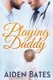 [Silver Oaks Medical Center 03] • Playing Daddy